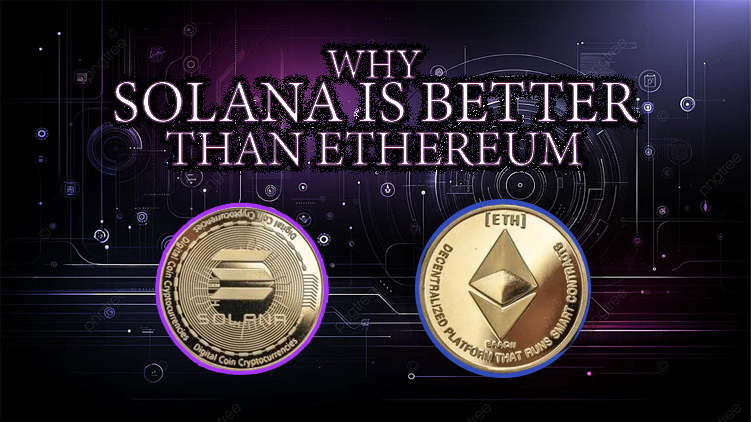 Solana is Better Than Ethereum