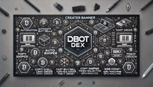 Read more about the article The Best New DEX in Crypto : DBOT DEX