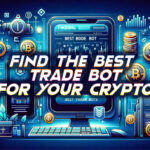 The Best Trading Bots and Their Advanced Game-Changing Features